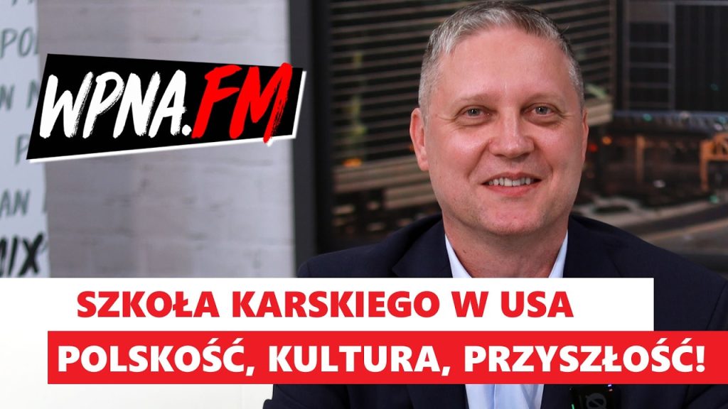 Marek Adamczyk - Dyrektor Szkoły im. Jana Karskiego w USA: Dwujęzyczność to inwestycja w przyszłość!