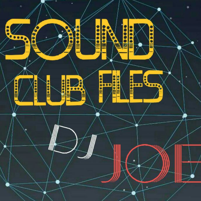 DJ JOE - SOUND CLUB FILES 002